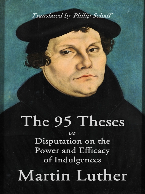 Title details for The 95 Theses by Martin Luther - Wait list